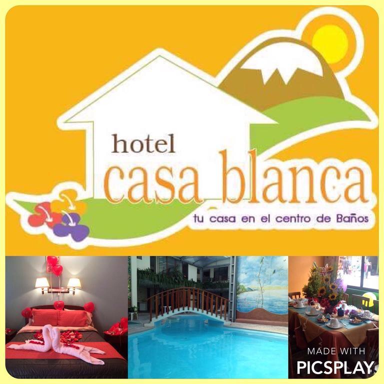 Hotel Casa Blanca Baños Kültér fotó